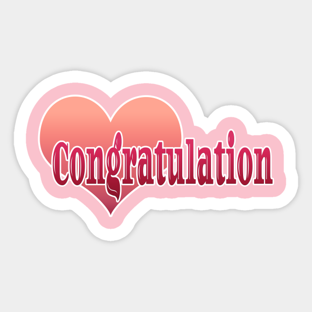 Congratulations Love Congratulations Sticker Teepublic 